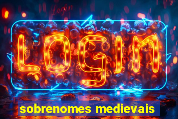 sobrenomes medievais